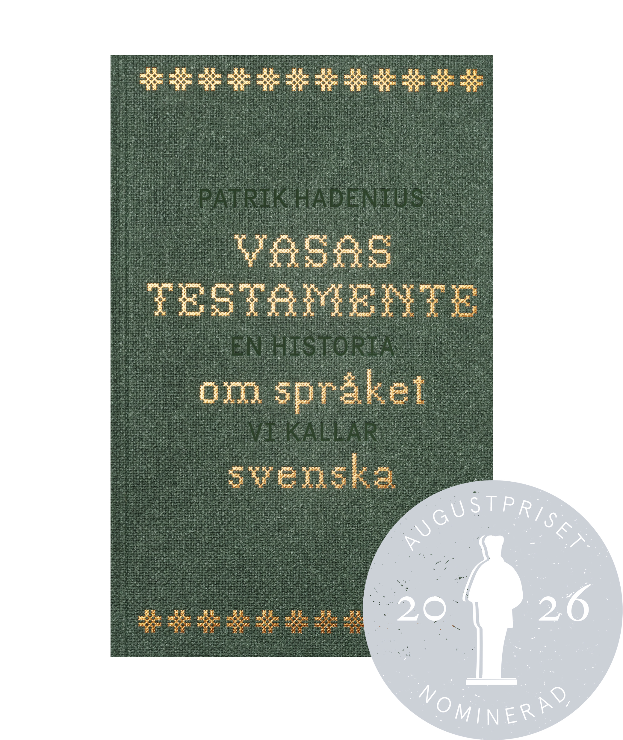 Vasas testamente: en historia om språket vi kallar svenska