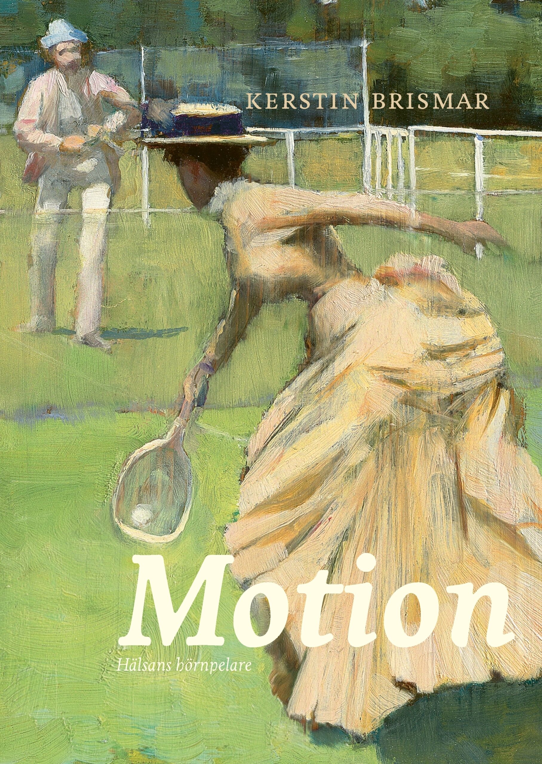 Motion : Hälsans hörnpelare