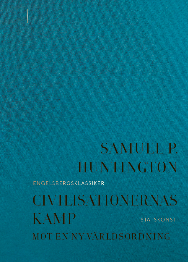 Civilisationernas kamp: Mot en ny världsordning
